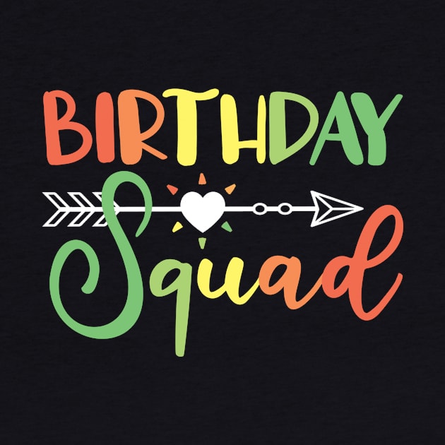 Birthday Squad by TheBestHumorApparel